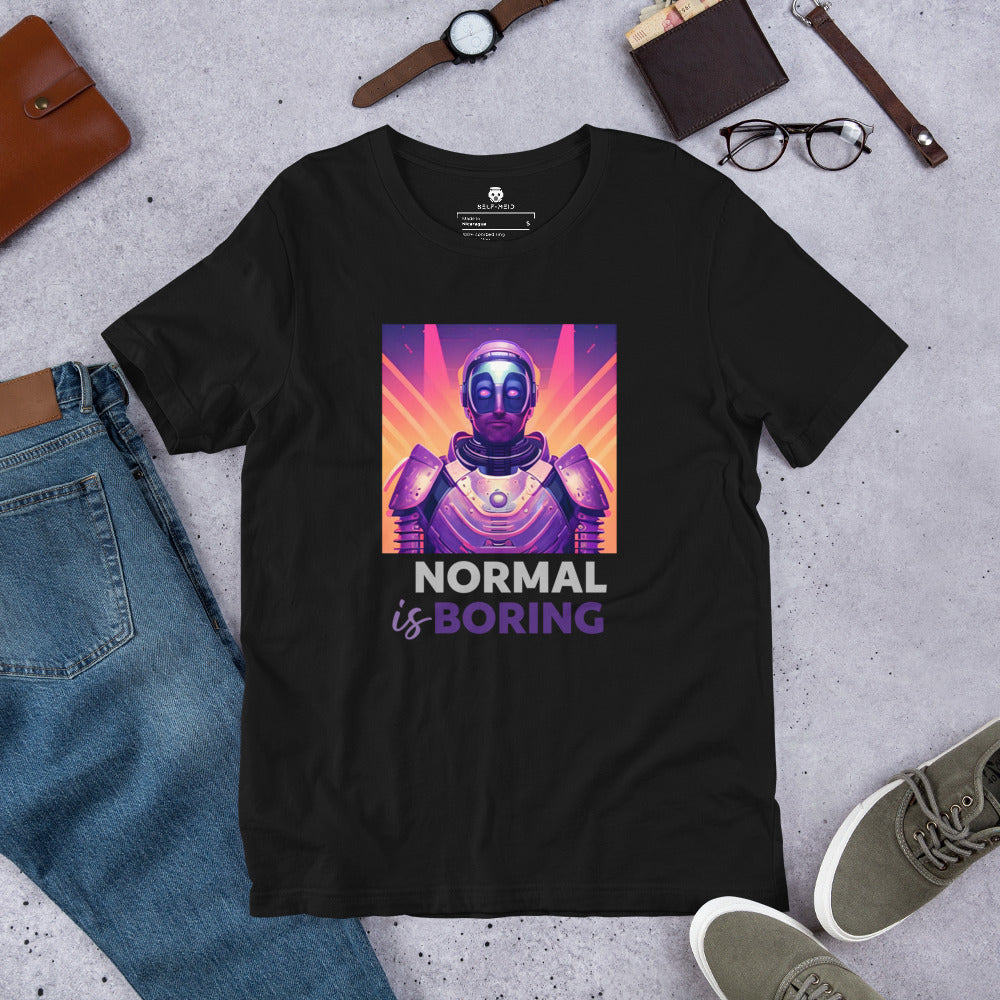 Normal is Boring Unisex Tee