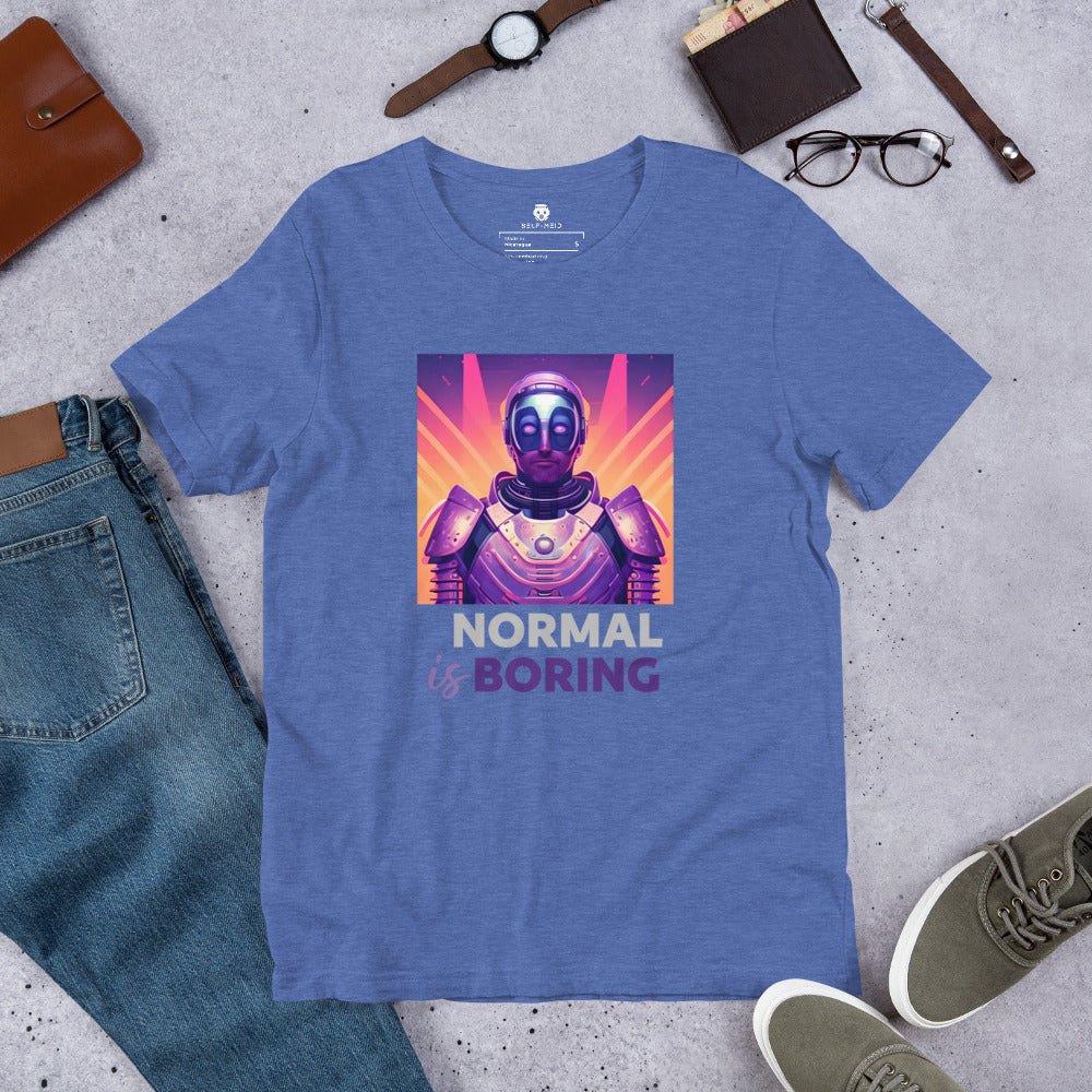 Normal is Boring Unisex Tee